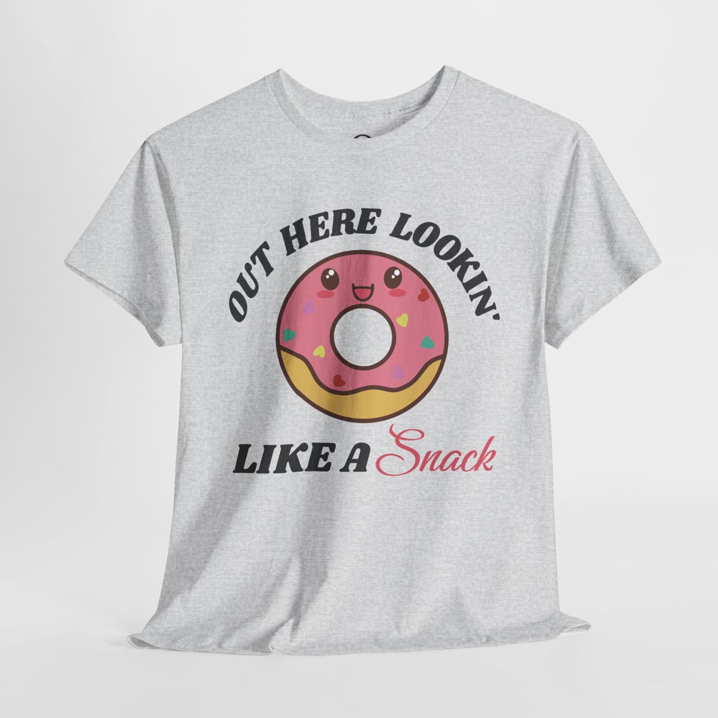 Out Here Lookin' Like A Snack - Donut Tee