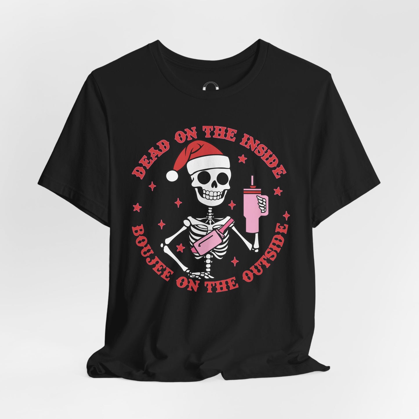 Skeleton - Dead on The Inside, Boujee on the Outside Tee