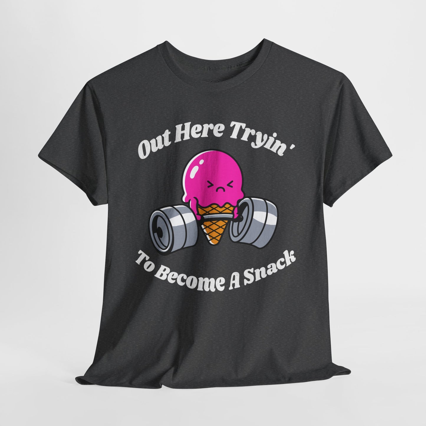 Out Here Tryin' To Become A Snack Short Sleeve Tee