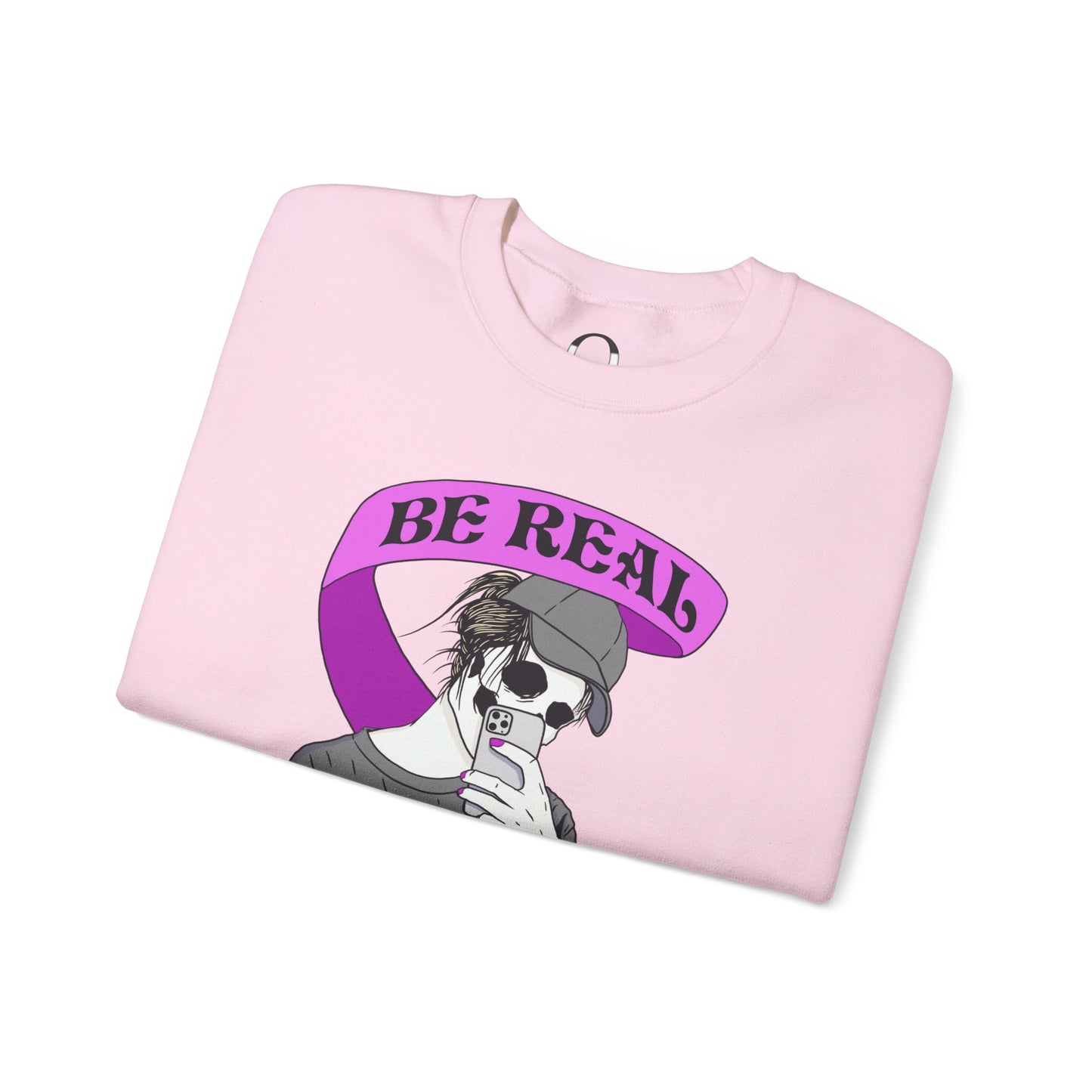 "Be Real, Not Perfect" Sweatshirt