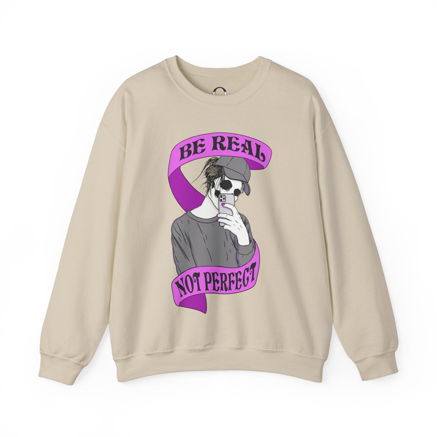 "Be Real, Not Perfect" Sweatshirt