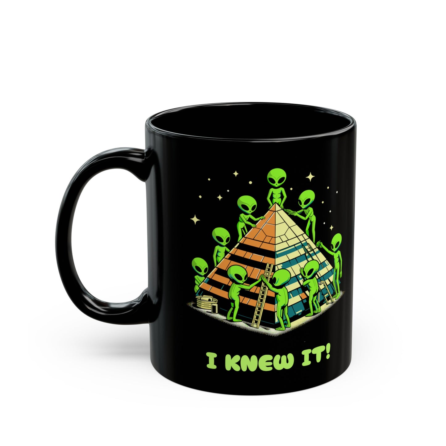 I Knew It! - Alien Black Mug (11oz)