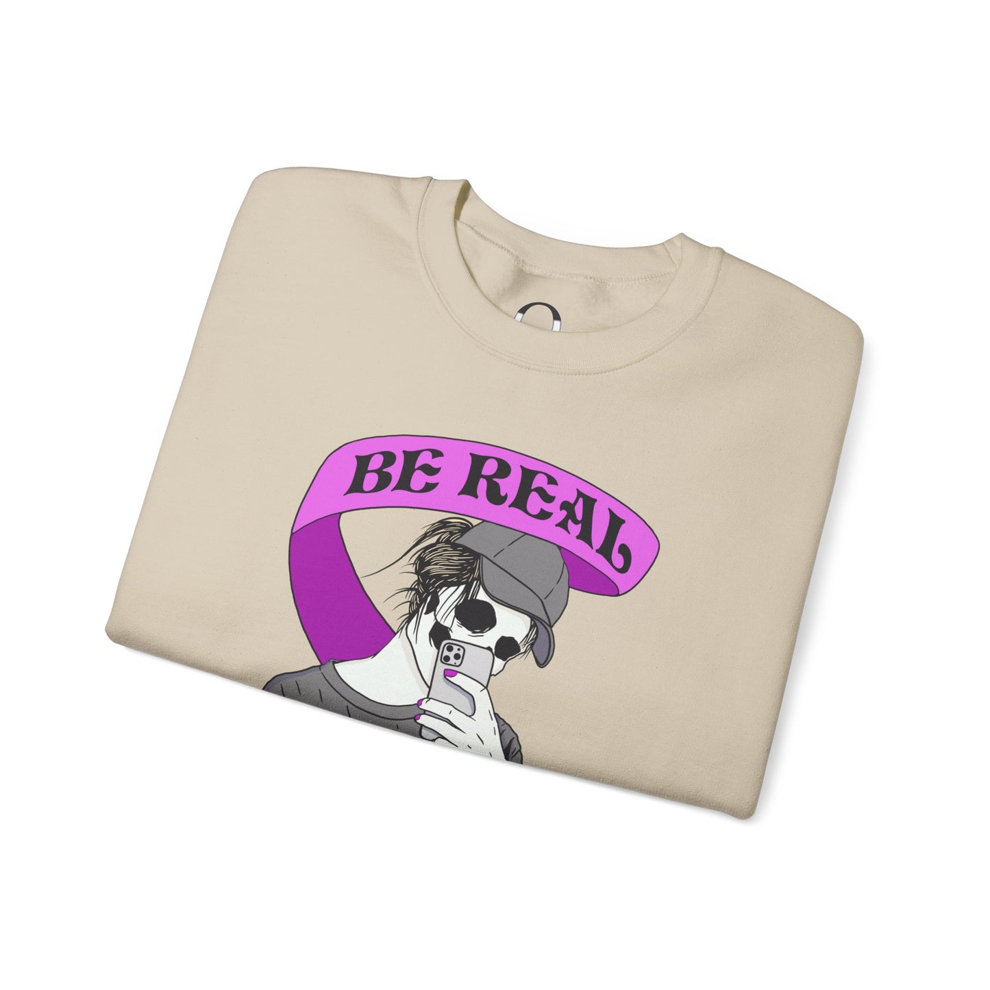 "Be Real, Not Perfect" Sweatshirt