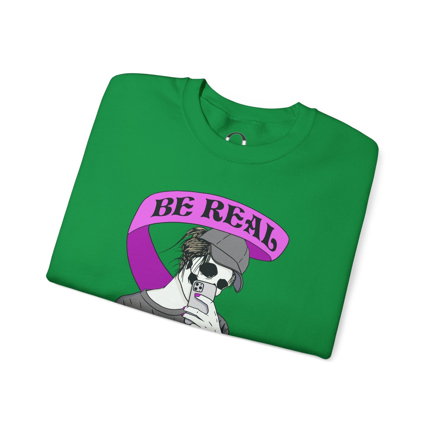 "Be Real, Not Perfect" Sweatshirt