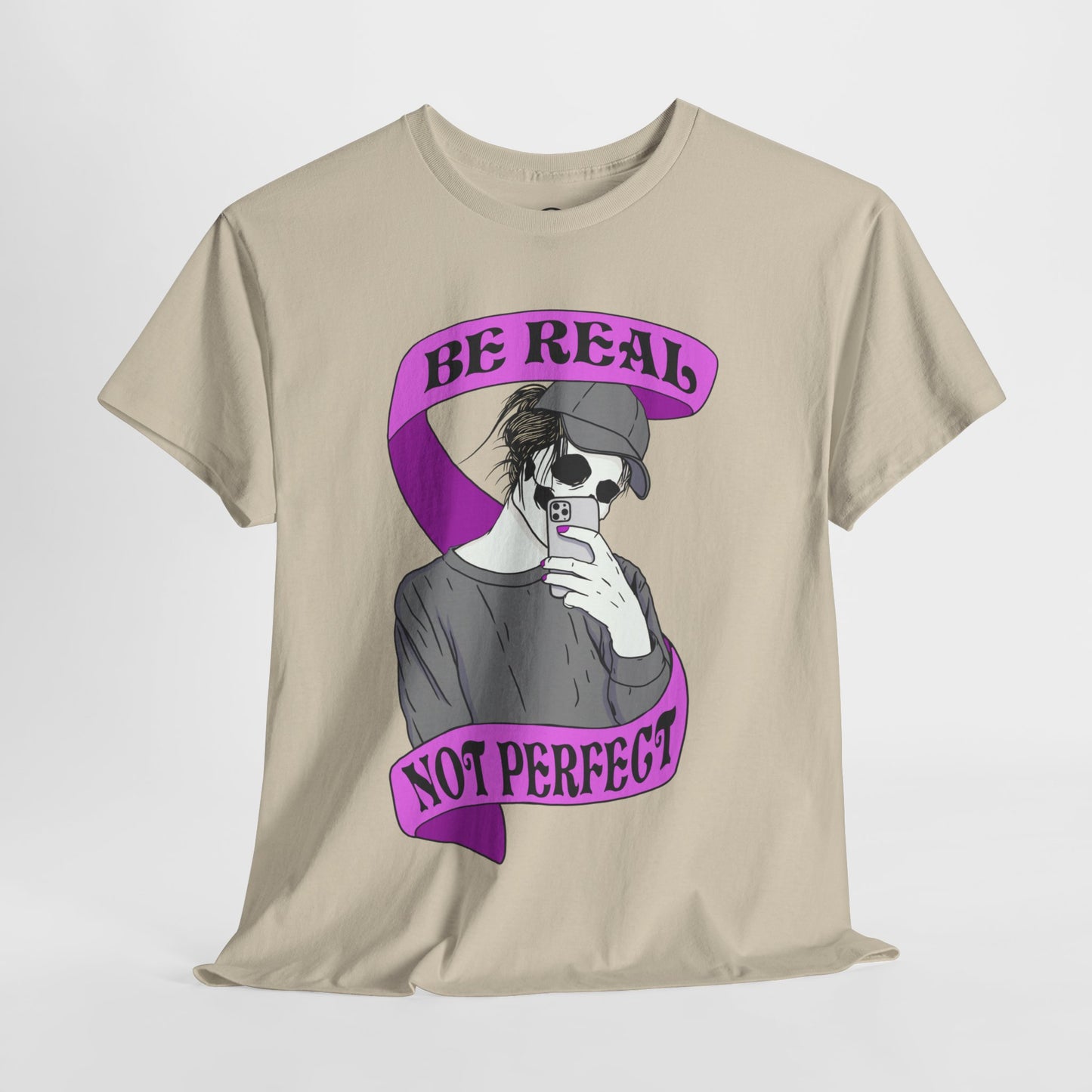 "Be Real, Not Perfect" Short Sleeve Tee