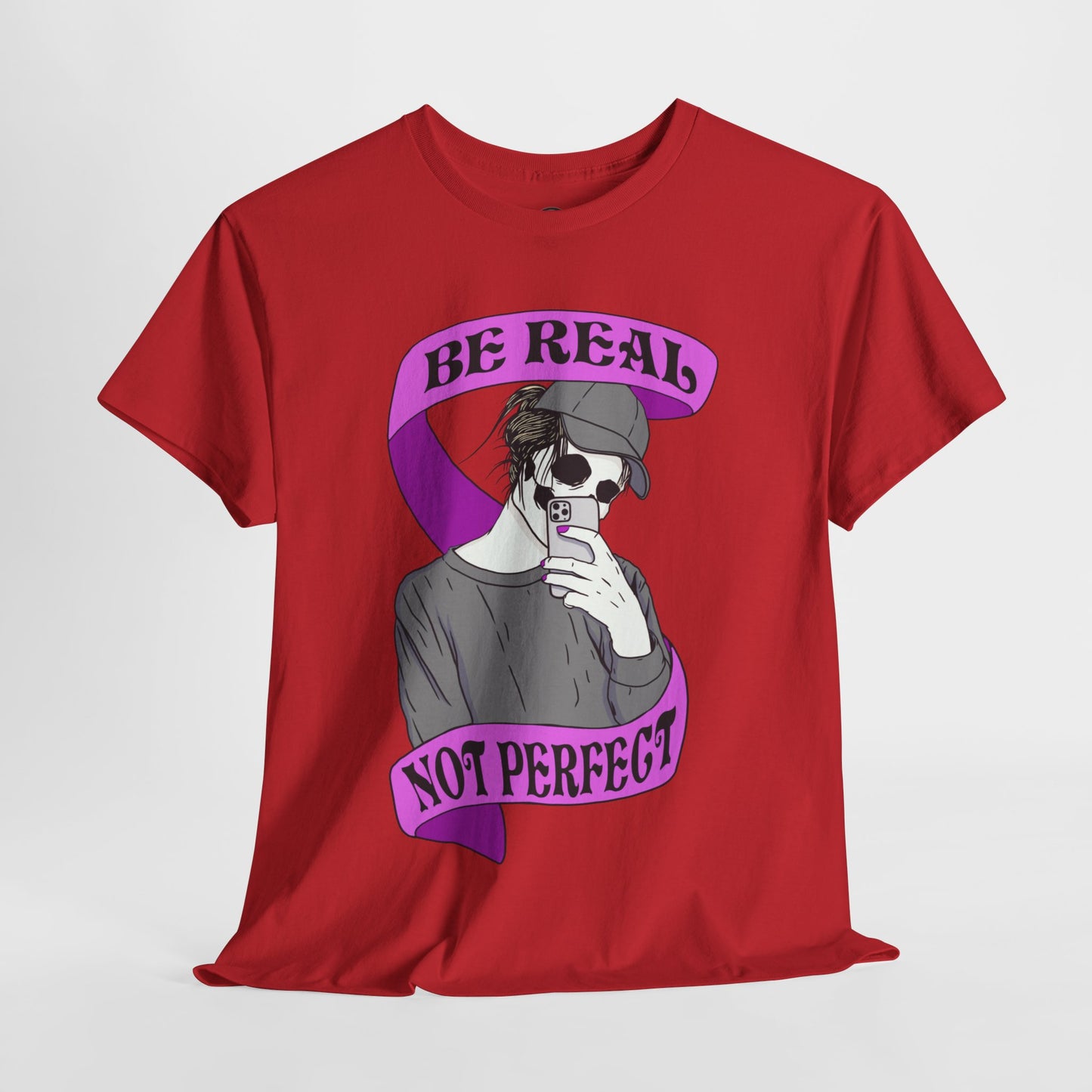 "Be Real, Not Perfect" Short Sleeve Tee