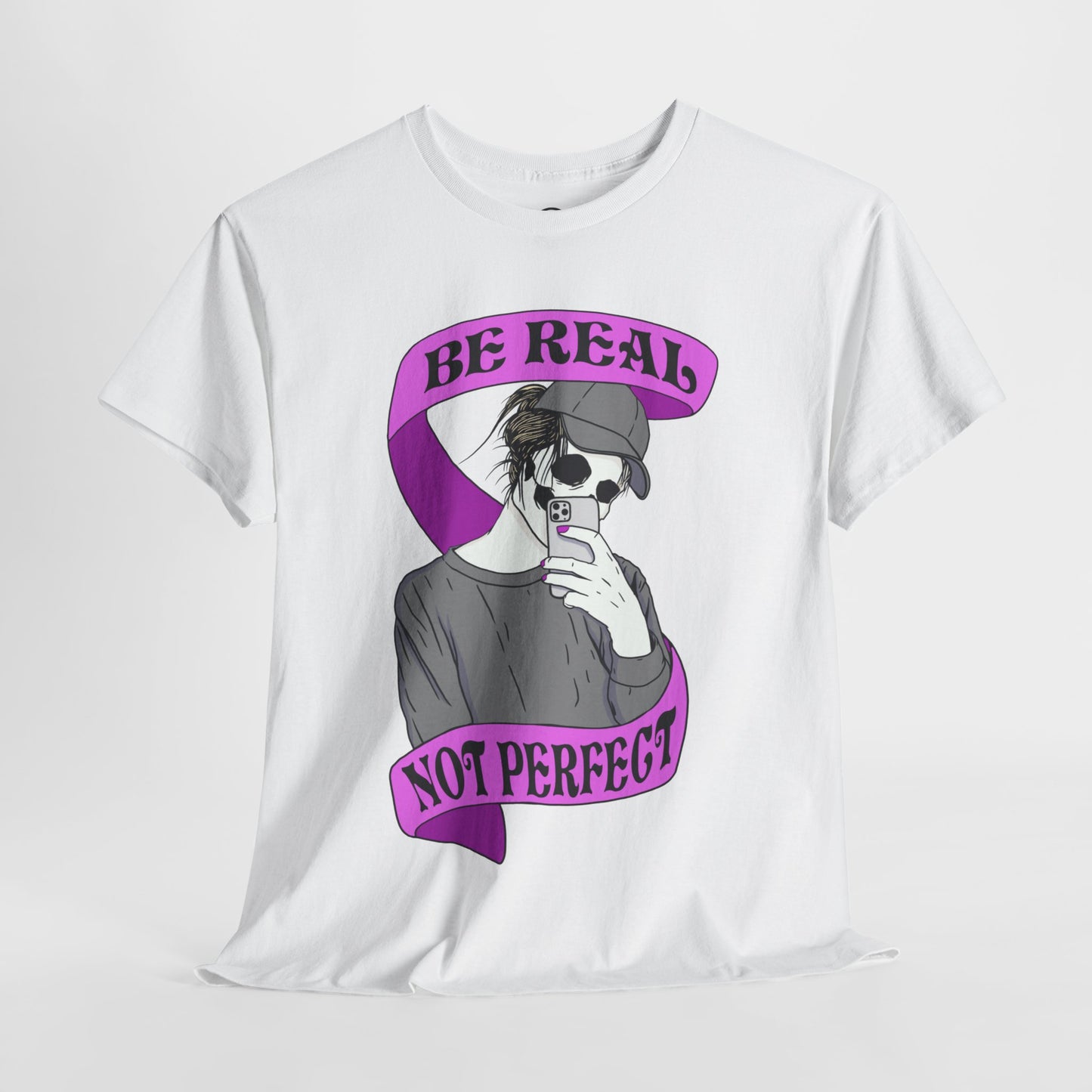 "Be Real, Not Perfect" Short Sleeve Tee