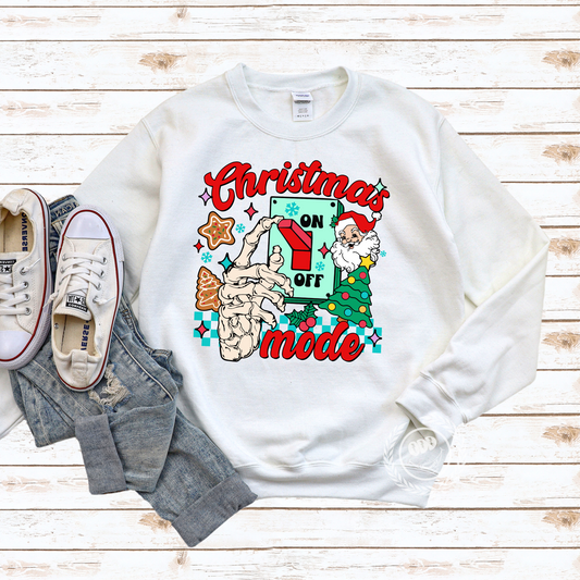 Christmas Mode On Sweatshirt